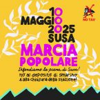 10 maggio 2025 – Susa: MARCIA POPOLARE: difendiamo la Piana di Susa! No al deposito di smarino e alla chiusura della stazione!
